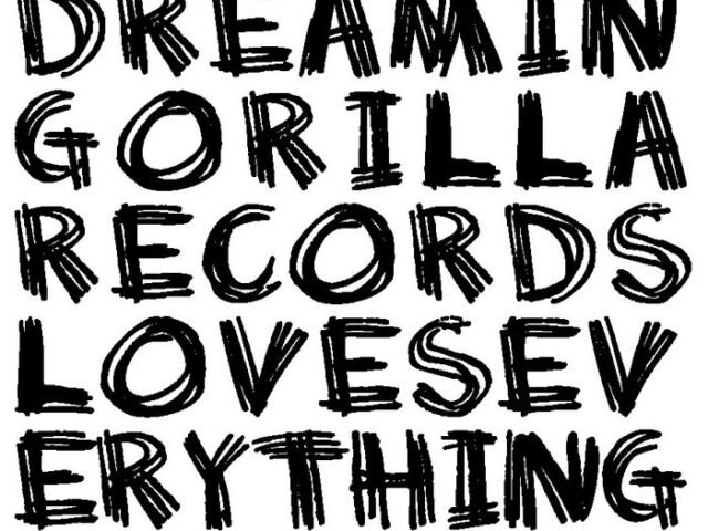 DreaminGorilla Records Loves Everything: ecco la compilation