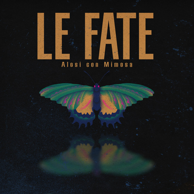 Alosi feat. Mimosa: “Le Fate” è il nuovo singolo