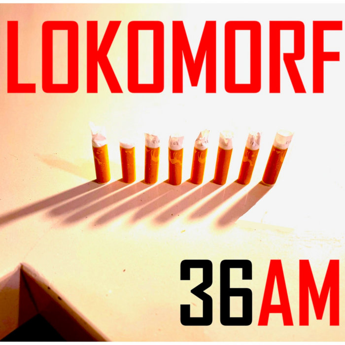 Lokomorf, “36AM”: la recensione