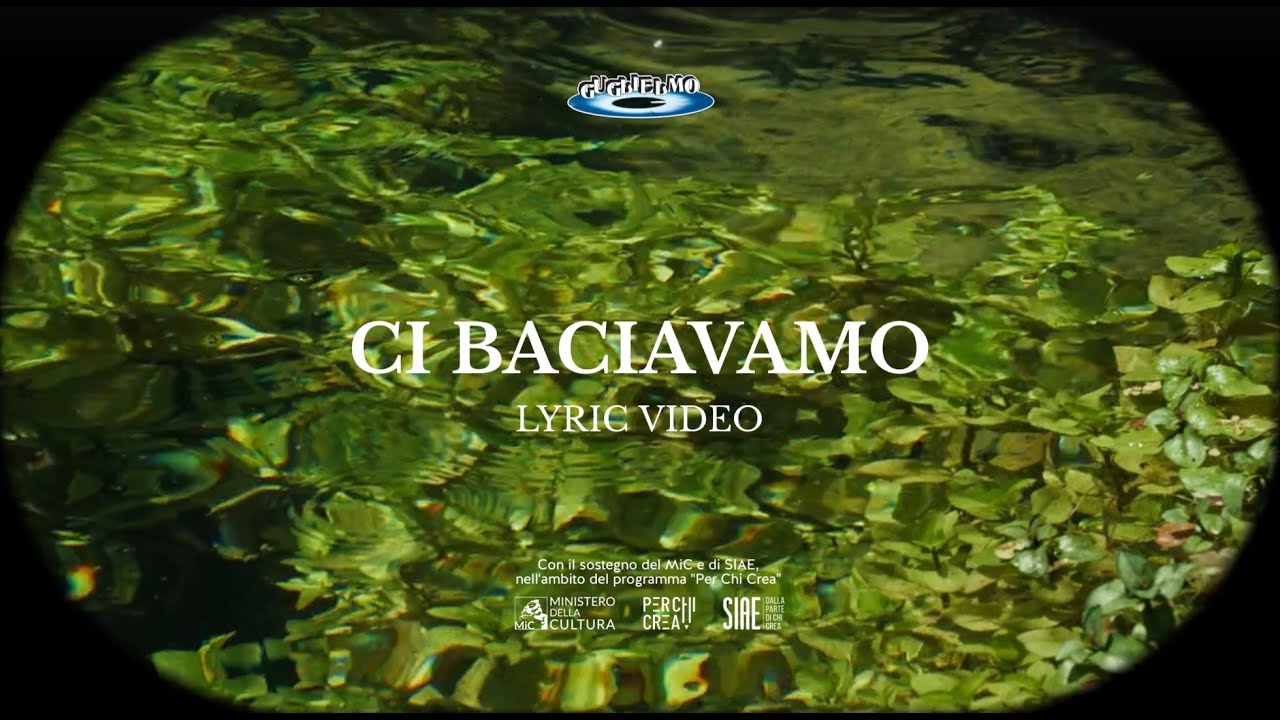 Guglielmo: “Ci baciavamo” è il nuovo lyric video
