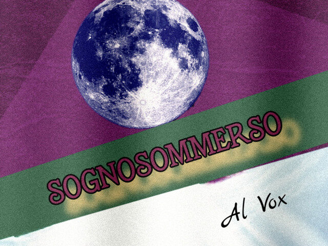 Al Vox: “SognoSommerso” è il nuovo singolo