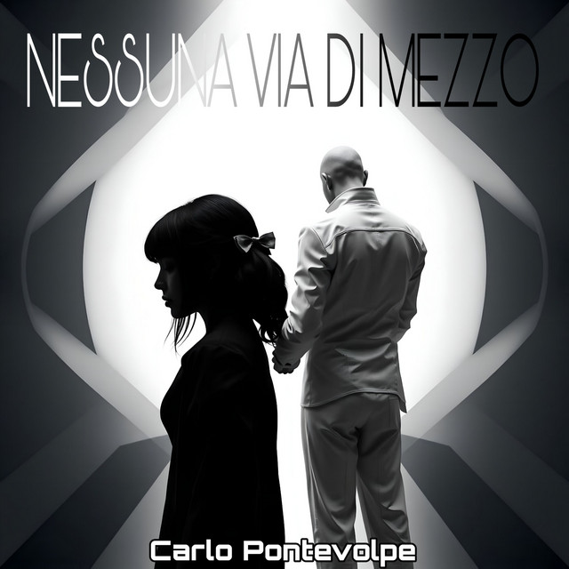 Carlo Pontevolpe: “Nessuna Via di Mezzo” è il nuovo singolo