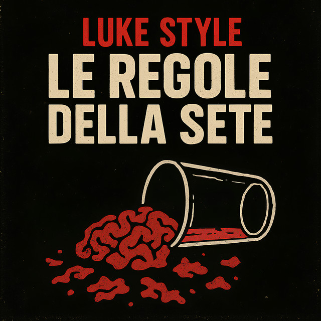 Luke Style: “Le regole della sete” è il nuovo singolo
