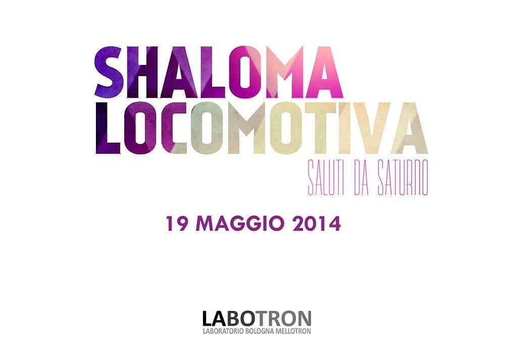 Recensione: Saluti da Saturno, “Shaloma Locomotiva”