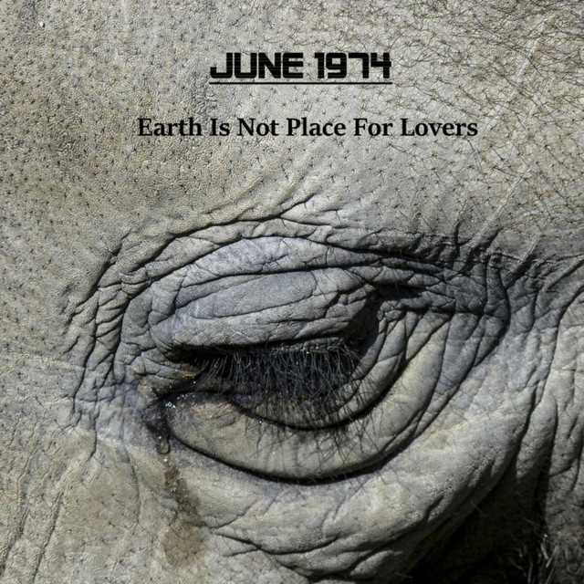 June 1974, “Earth is not place for lovers”: recensione e streaming