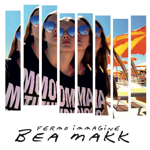 Bea Makk: “Fermo immagine” è il nuovo singolo