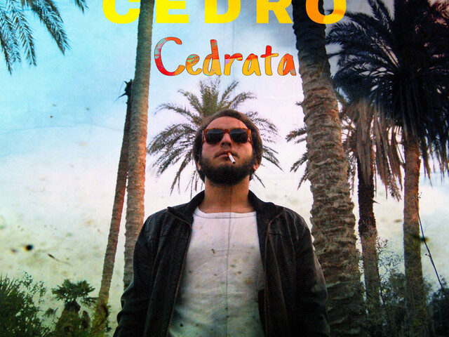 Cedro: “Cedrata” è il nuovo singolo