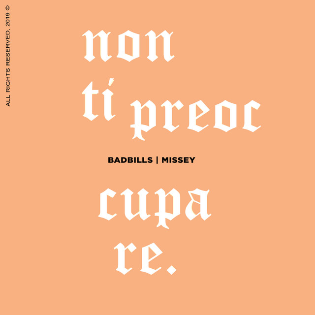 Badbills & Missey: “Non ti preoccupare” è il nuovo singolo