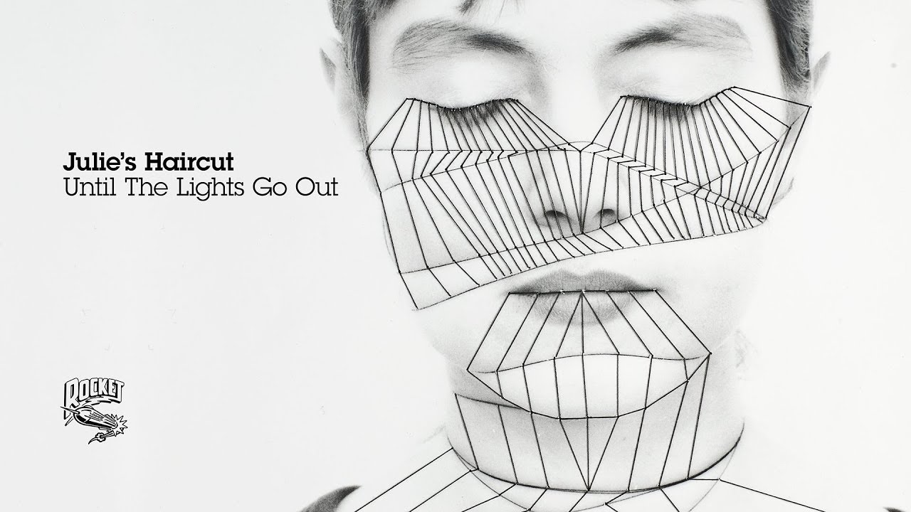 Julie’s Haircut: “Until the Lights Go Out” è il nuovo video #trakoftheday