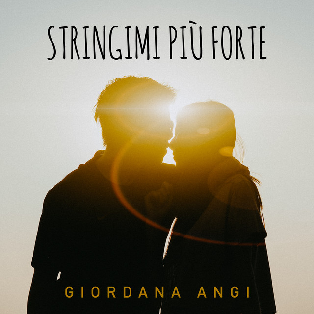Giordana Angi: “Stringimi più forte” è il nuovo singolo
