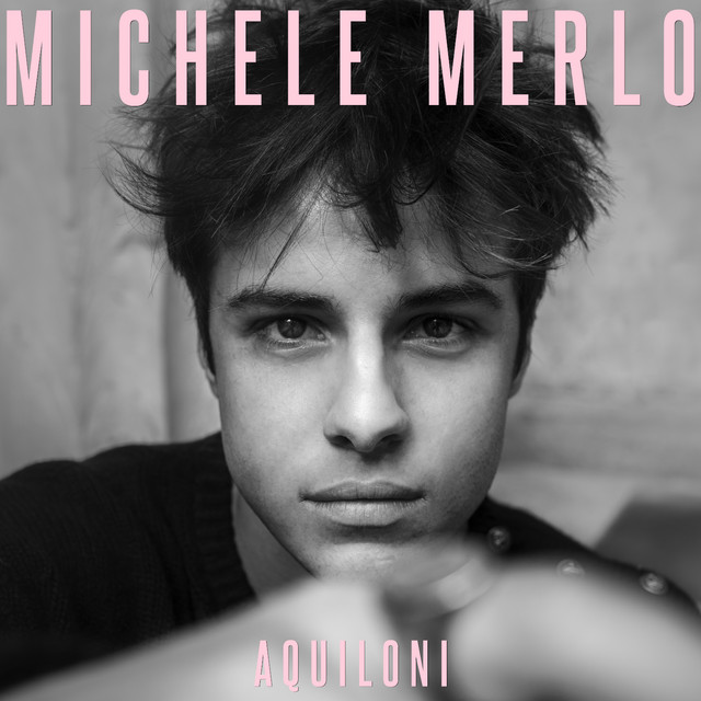 Michele Merlo: “Aquiloni” è il nuovo singolo