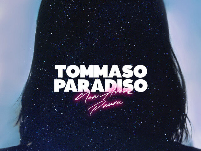 Tommaso Paradiso: “Non avere paura” è il nuovo singolo