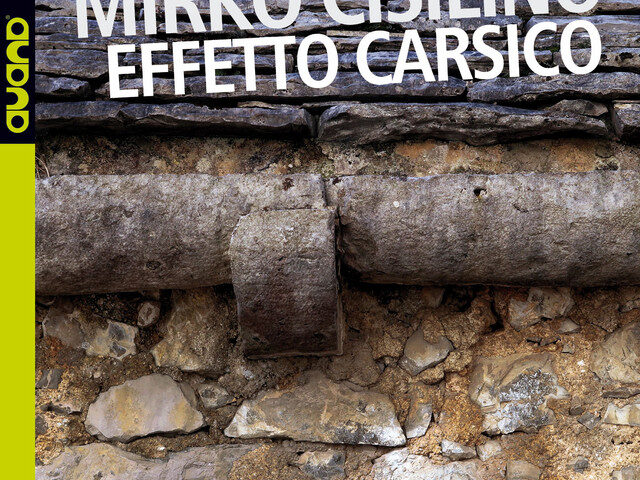 Mirko Cislino, “Effetto carsico”: la recensione
