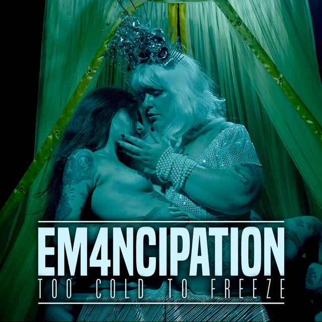 Em4ncipation: “Too Cold to Freeze” è il nuovo singolo