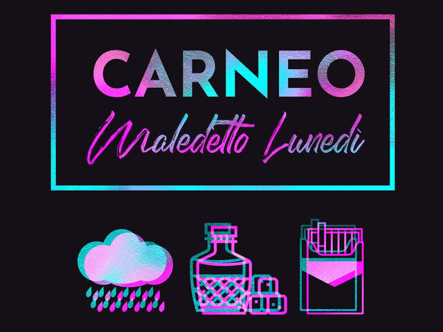 Carneo: “Maledetto lunedì” è il nuovo singolo
