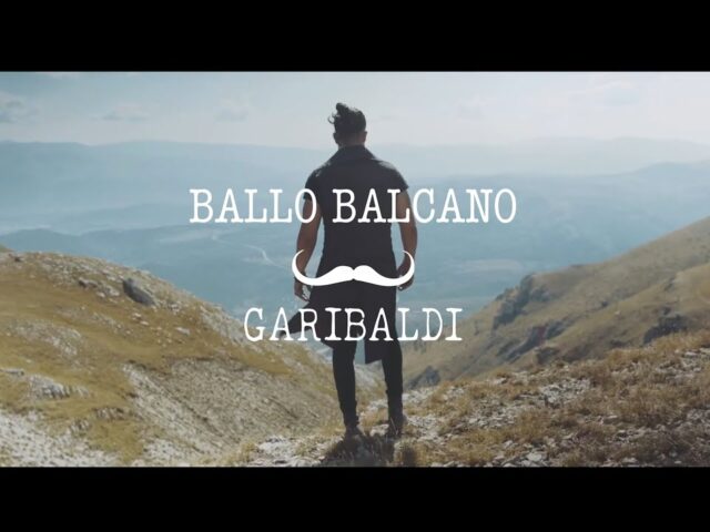 Garibaldi: “Ballo balcano” è il nuovo video #trakoftheday
