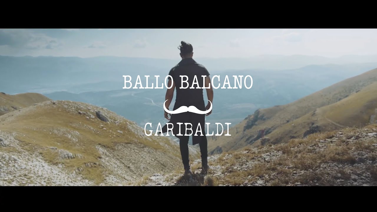 Garibaldi: “Ballo balcano” è il nuovo video #trakoftheday