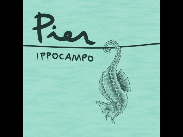 Pier: “Ippocampo” è il nuovo singolo