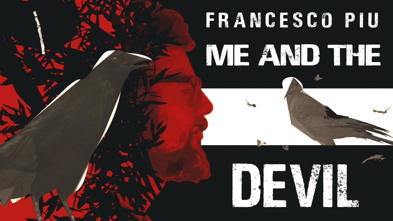 Francesco Piu: “Me and the Devil” è il nuovo video #trakofthenight