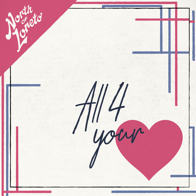 North Of Loreto: “All 4 Your Love” è il nuovo singolo