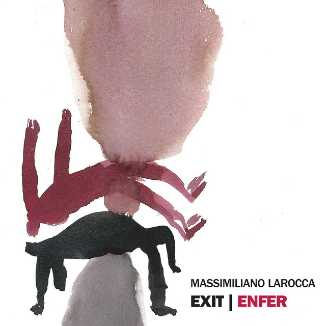 Massimiliano Larocca, “Exit/Enfer”: recensione e streaming