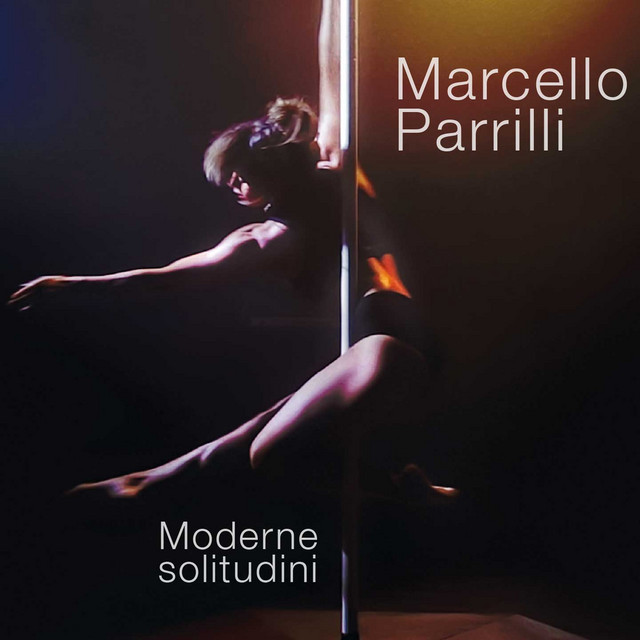 Marcello Parrilli, “Moderne solitudini”: recensione e streaming