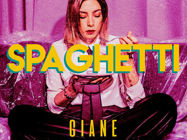 Giane: “Spaghetti” è il nuovo singolo