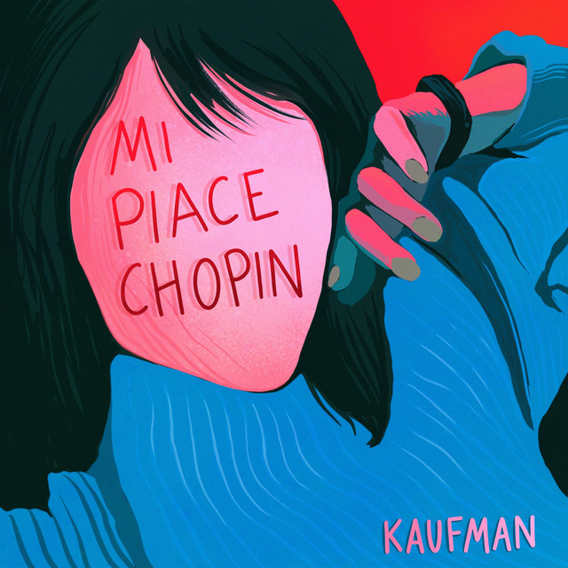 Kaufman: “Mi piace Chopin” è il nuovo singolo