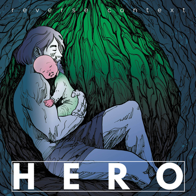 Reverse Context, “Hero”: recensione e streaming