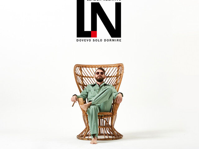 Leader Negativo, “Dovevo solo dormire”: la recensione