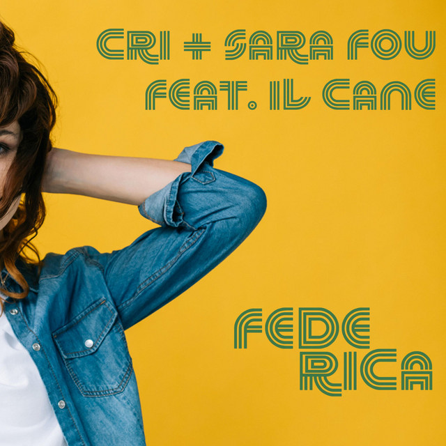 Cri+Sara Fou: “Federica” (feat. Il Cane) è il nuovo singolo