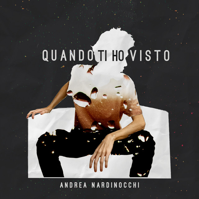 Andrea Nardinocchi: “Quando ti ho visto” è il nuovo singolo
