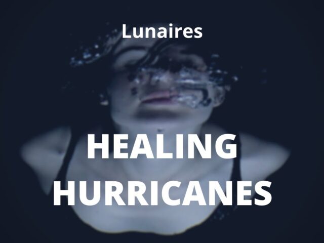 Lunaires: “Healing Hurricanes” è il nuovo video #trakoftheday