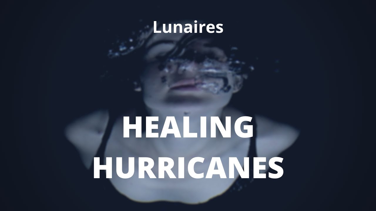 Lunaires: “Healing Hurricanes” è il nuovo video #trakoftheday