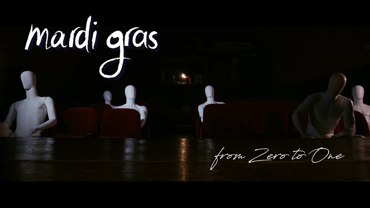 Mardi Gras: “From Zero to One” è il nuovo video #trakoftheday