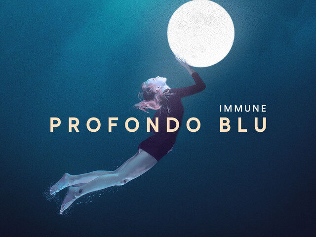 Immune: “Profondo Blu” è il nuovo singolo