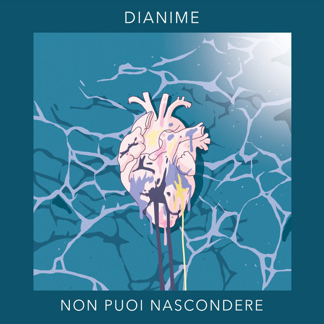 Dianime: “Non puoi nascondere” è il nuovo singolo