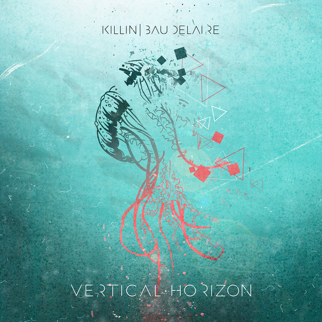 Killin’ Baudelaire, “Vertical Horizon”: recensione e streaming