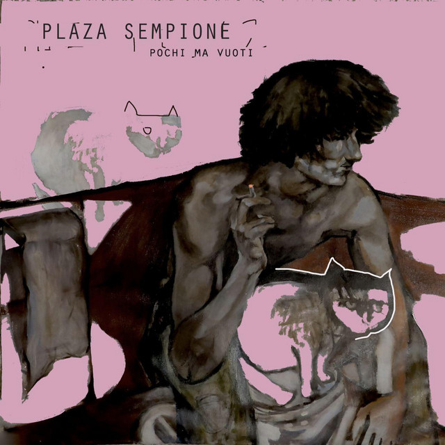 Plaza Sempione, “Pochi Ma Vuoti”: recensione e streaming