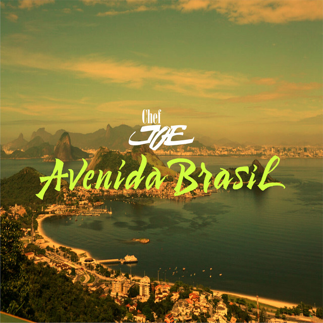 Chef Joe: “Avenida Brasil” è il singolo