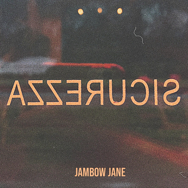 Sicurezza, il nuovo singolo dei Jambow Jane
