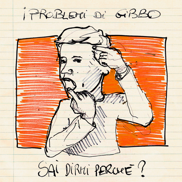 I problemi di Gibbo, “Sai dirmi perché?”: recensione e streaming
