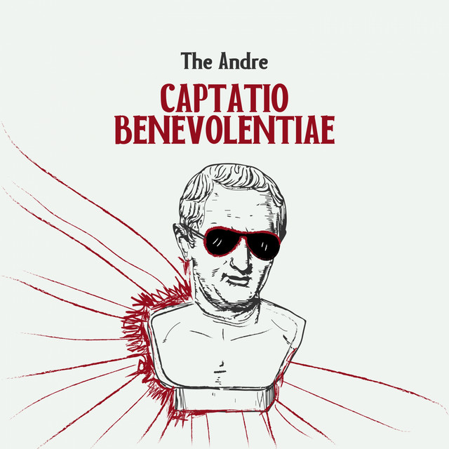 The Andre: “Captatio Benevolantiae” è il nuovo singolo