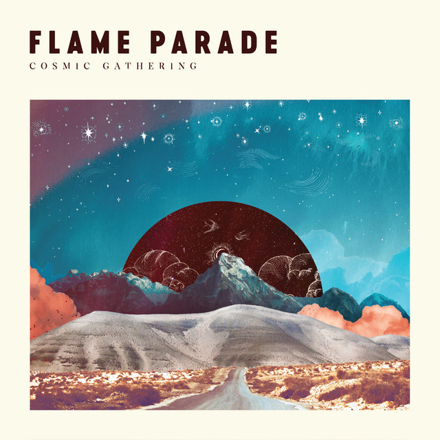 Flame Parade, “Cosmic Gathering”: recensione e streaming