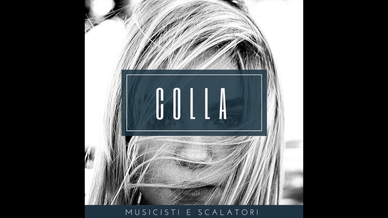 Colla: “Musicisti e scalatori” è il nuovo singolo