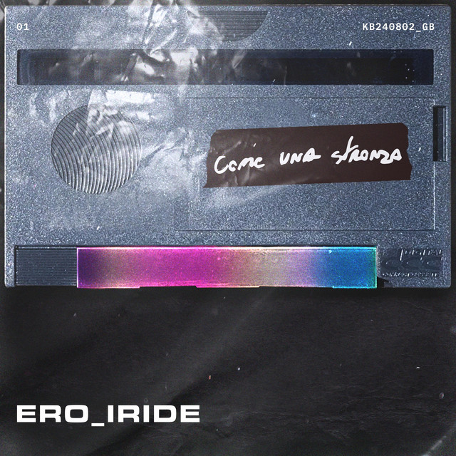 Ero Iride: “Come una stronza” è il nuovo singolo