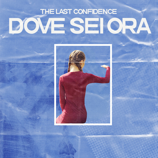 The Last Confidence, “Dove Sei Ora”: recensione e streaming