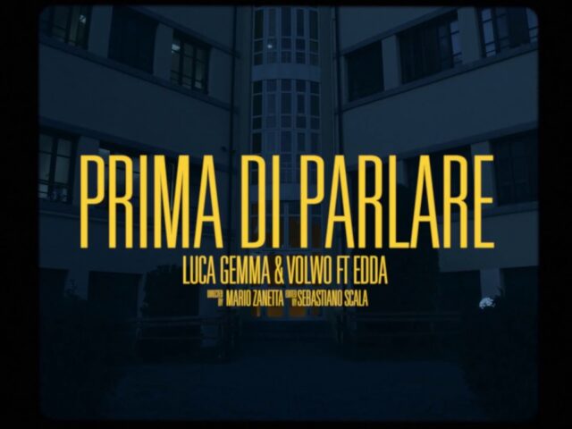 Luca Gemma & Volwo: “Prima di parlare” feat. Edda è il nuovo video #trakofthenight