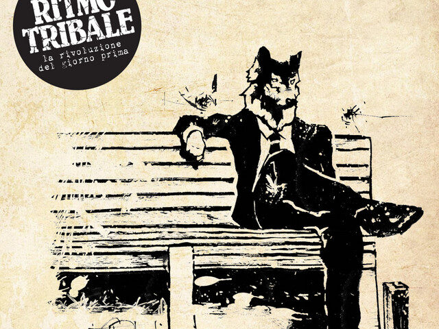 Ritmo Tribale, “La Rivoluzione del giorno prima”
