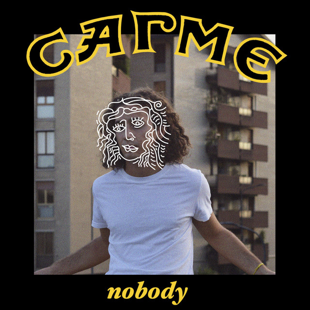 Carme: “Nobody” è il nuovo singolo